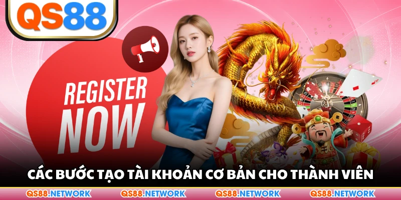 Các bước tạo tài khoản cơ bản cho thành viên