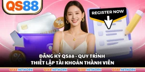 Đăng Ký QS88 - Quy Trình Thiết Lập Tài Khoản Thành Viên